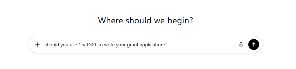 Screenshot of ChatGPT entry &quot;should you use CHatGPT to write your grant application?&quot;